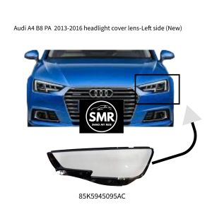 Audi A4 B8 PA 2013-2016 Headlight Lens Cover-Left